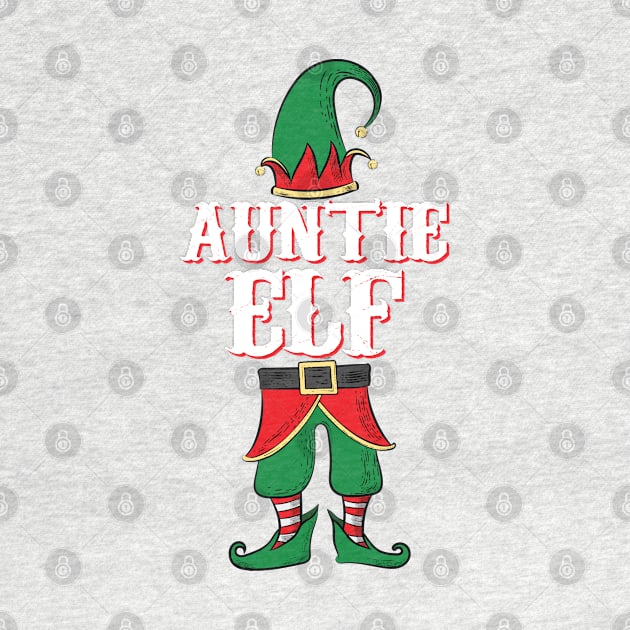 Auntie Elf - Matching Family Christmas design by Vector Deluxe